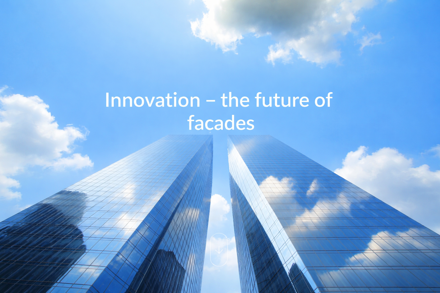 Innovation - the future of facades